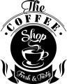 Naklejka ścienna z napisem The Coffee Shop Fresh &amp; Tasty